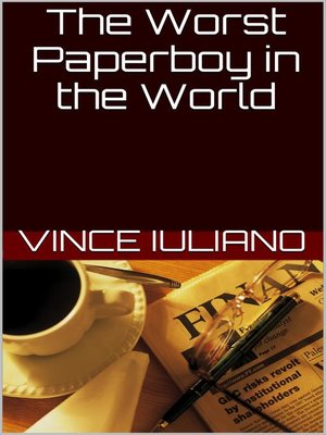 cover image of The Worst Paperboy in the World